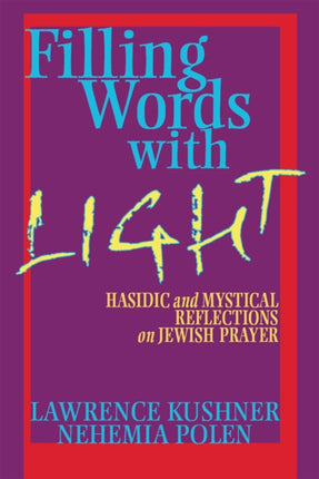 Filling Words with Light: Hasidic and Mystical