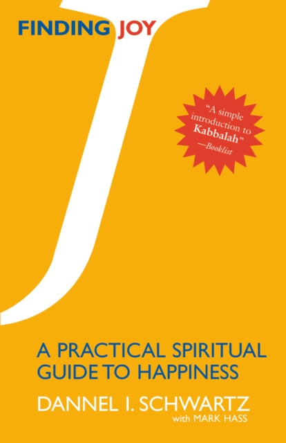 Finding Joy: A Practical Spiritual Guide to