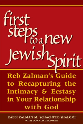 First Steps to a New Jewish Spirit: Reb Zalman's