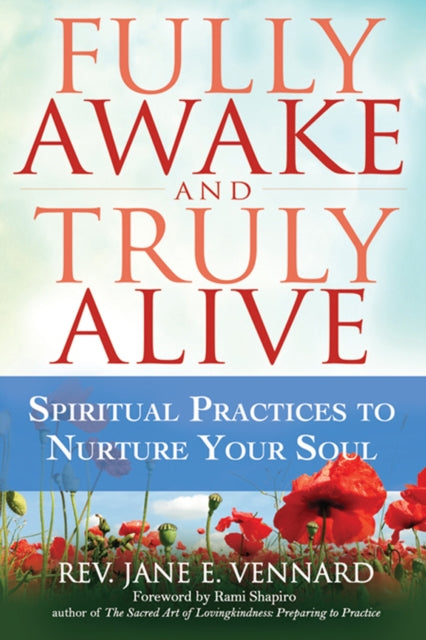 Fully Awake and Truly Alive: Spiritual Practices