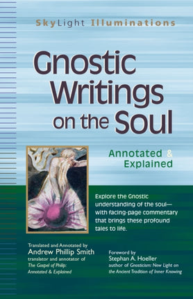 Gnostic Writings on the Soul: Annotated &