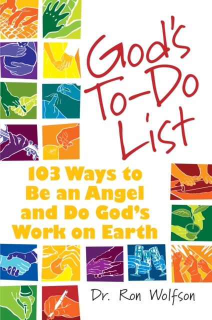 God's To-Do List: 103 Ways to Be an Angel and Do
