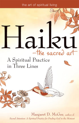 Haiku—The Sacred Art: A Spiritual Practice in