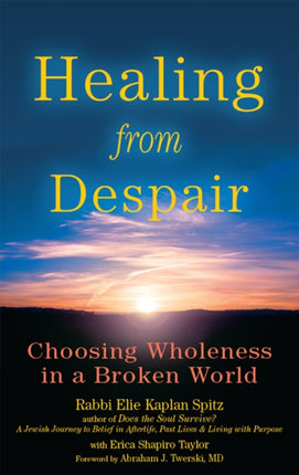 Healing from Despair: Choosing Wholeness in a