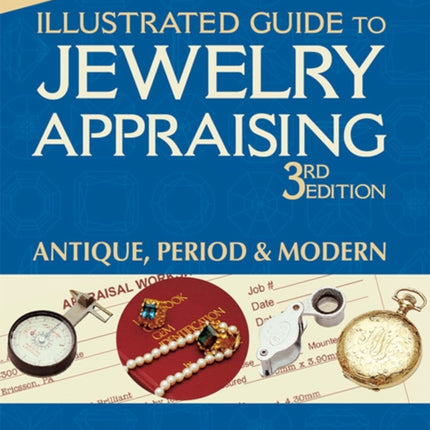 Illustrated Guide to Jewelry Appraising (3rd