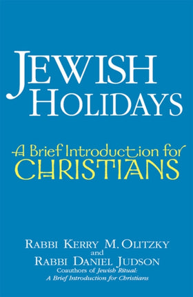 Jewish Holidays: A Brief Introduction for