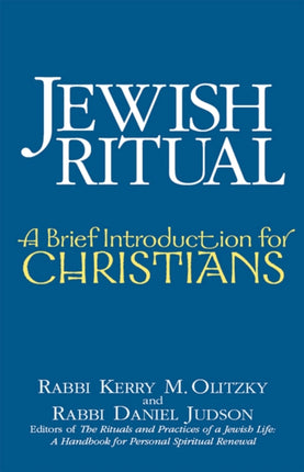 Jewish Ritual: A Brief Introduction for