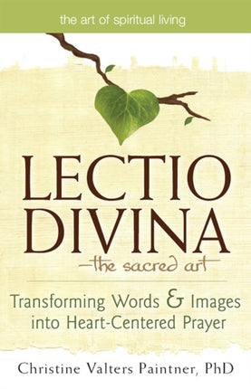 Lectio Divina—The Sacred Art: Transforming Words
