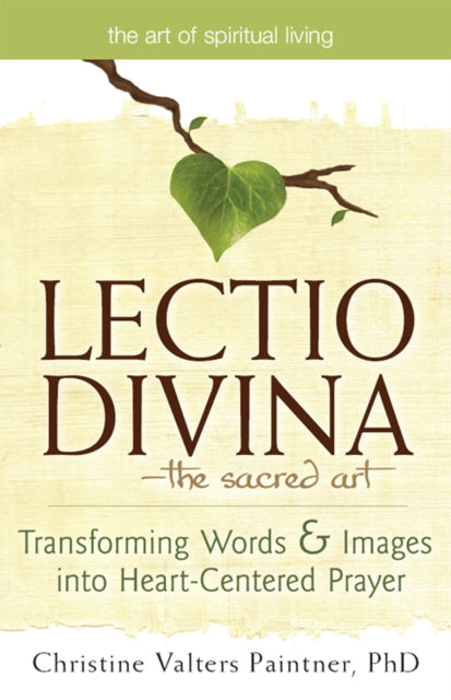 Lectio Divina—The Sacred Art: Transforming Words