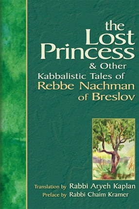 The Lost Princess: And Other Kabbalistic Tales of