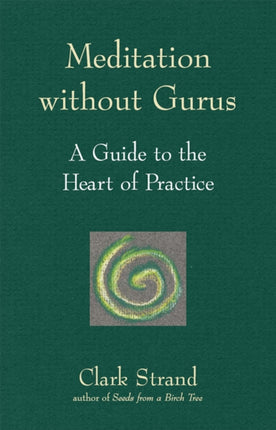 Meditation without Gurus: Meditation without