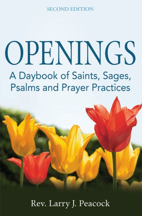 Openings (2nd Edition): A Daybook of Saints,