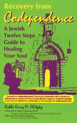Recovery from Codependence: A Jewish Twelve Steps
