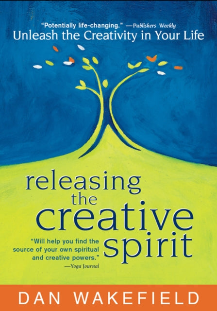 Releasing the Creative Spirit: Unleash the
