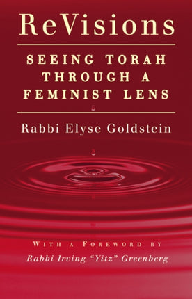 ReVisions: Seeing Torah through a Feminist Lens