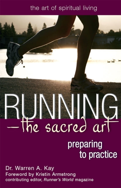 Running—The Sacred Art: Preparing to Practice