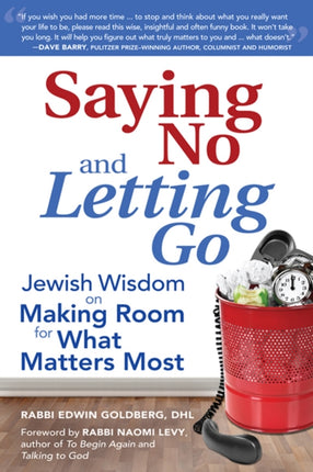 Saying No and Letting Go: Jewish Wisdom on Making