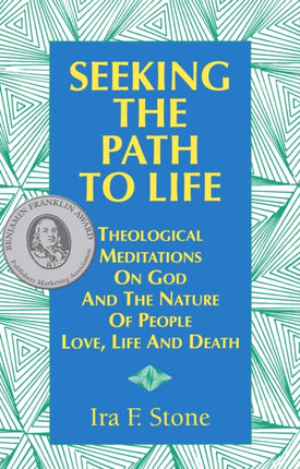 Seeking the Path to Life: Theological Meditations