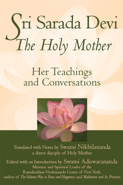 Sri Sarada Devi, The Holy Mother: Her Teachings