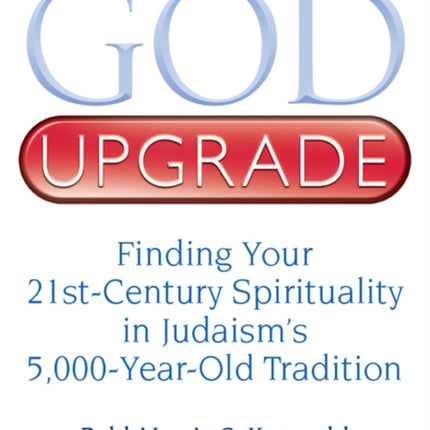 The God Upgrade: Finding Your 21st-Century