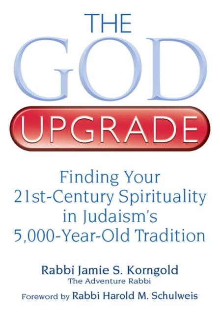 The God Upgrade: Finding Your 21st-Century