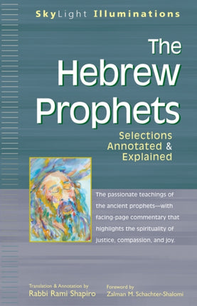 The Hebrew Prophets: Selections Annotated &