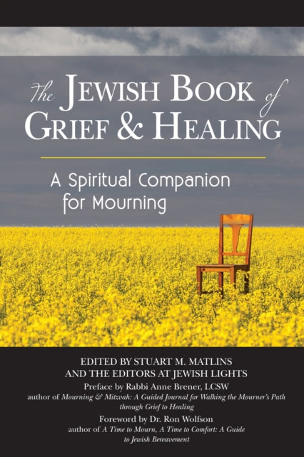 The Jewish Book of Grief and Healing: A Spiritual