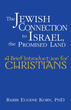 The Jewish Connection to Israel, the Promised
