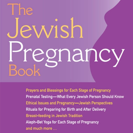 The Jewish Pregnancy Book: A Resource for the