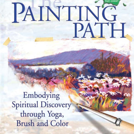 The Painting Path: Embodying Spiritual Discovery