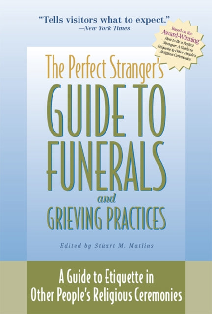 The Perfect Stranger's Guide to Funerals and