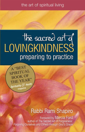 The Sacred Art of Lovingkindness: Preparing to