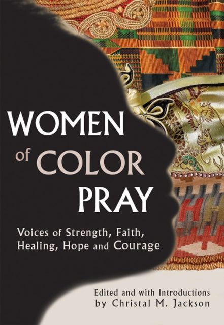 Women of Color Pray: Voices of Strength, Faith,