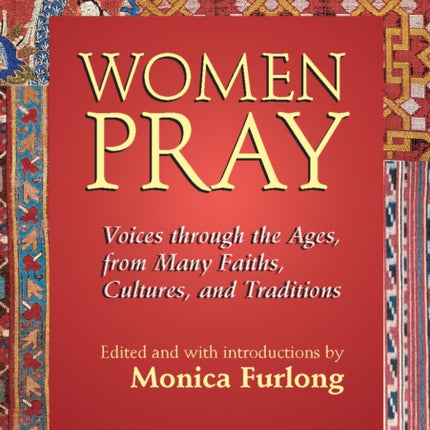 Women Pray: Voices through the Ages, from Many