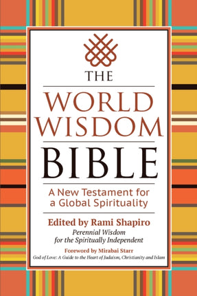 The World Wisdom Bible: A New Testament for a