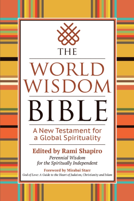 The World Wisdom Bible: A New Testament for a