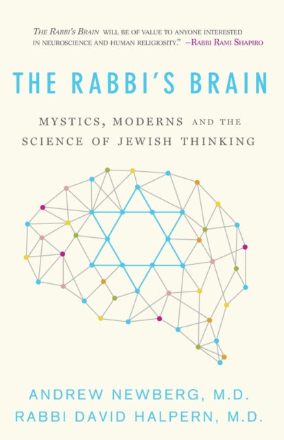 The Rabbi’s Brain: Mystics, Moderns and the