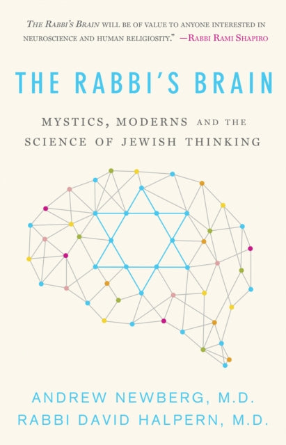 The Rabbi’s Brain: Mystics, Moderns and the