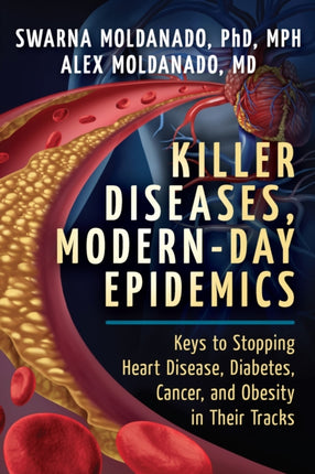Killer Diseases, Modern-Day Epidemics: Keys to