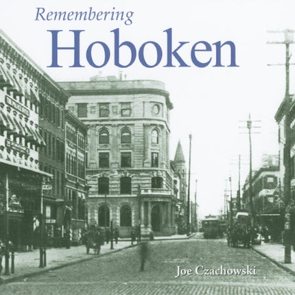 Remembering Hoboken