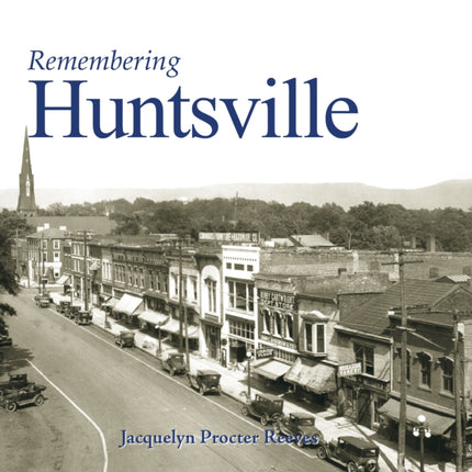 Remembering Huntsville