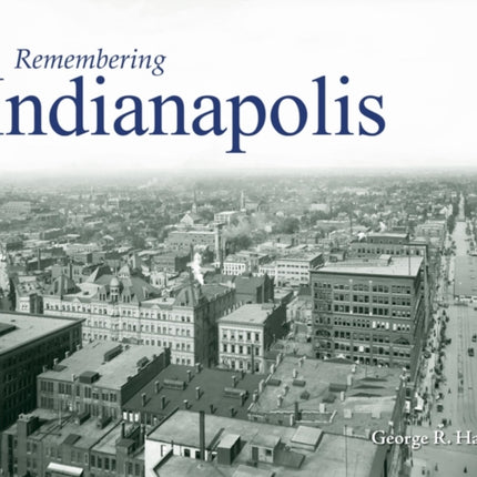Remembering Indianapolis