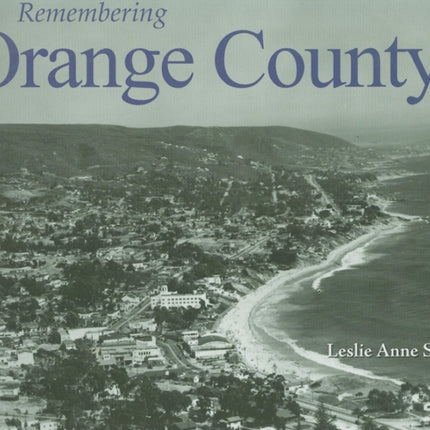 Remembering Orange County