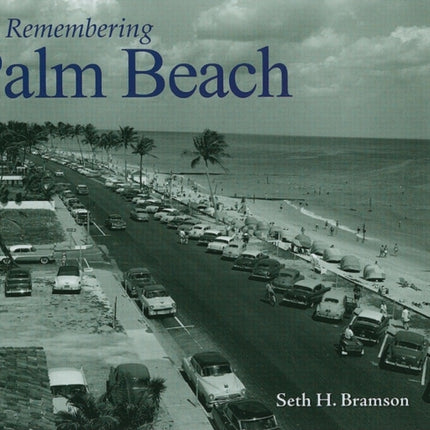 Remembering Palm Beach