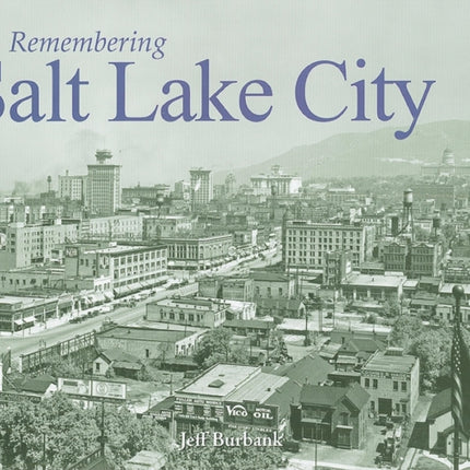 Remembering Salt Lake City