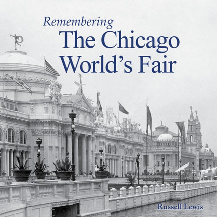 Remembering the Chicago World's Fair