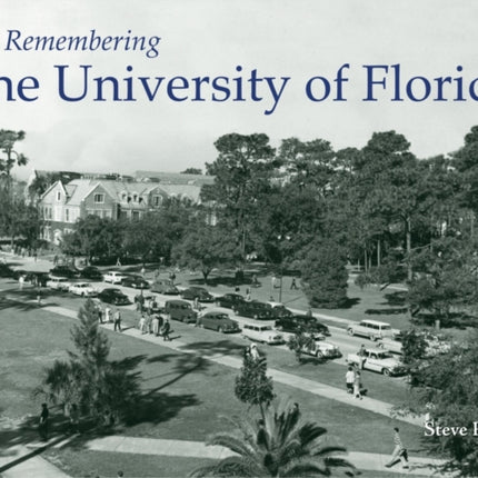 Remembering the University of Florida