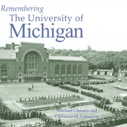 Remembering the University of Michigan