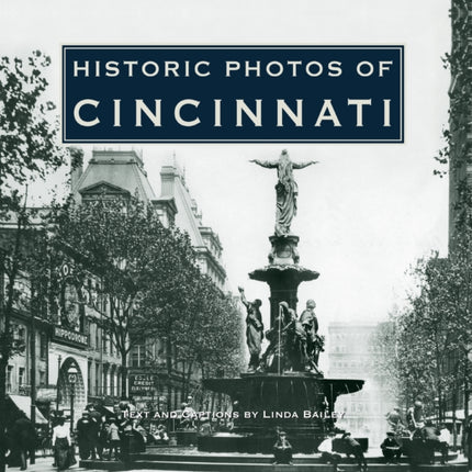 Historic Photos of Cincinnati