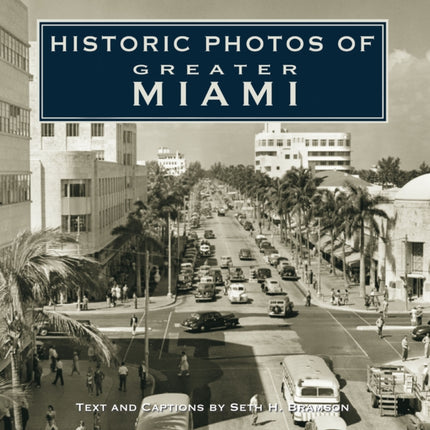 Historic Photos of Greater Miami